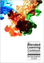 The Blended Learning Cookbook by Clive Shepherd