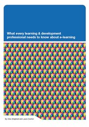 What every learning and development professional needs to know about e-learning